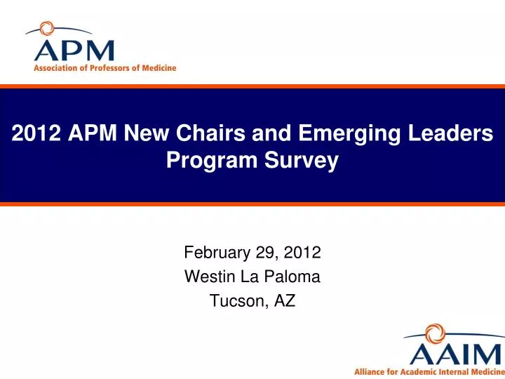 2012 apm new chairs and emerging leaders program survey