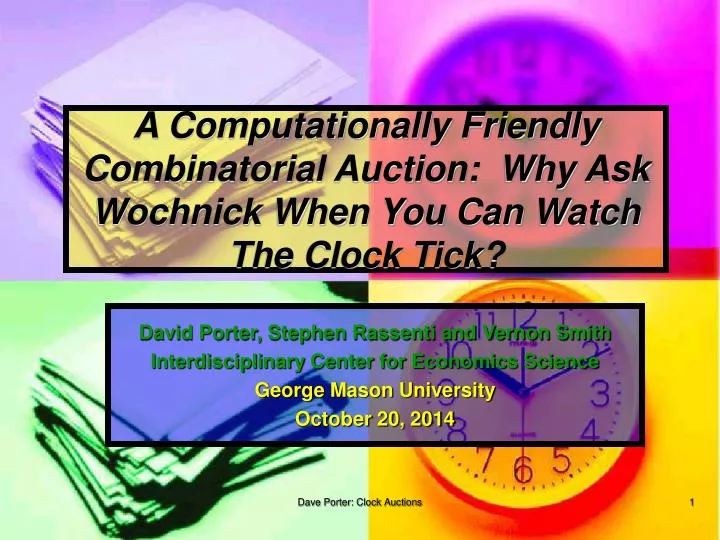a computationally friendly combinatorial auction why ask wochnick when you can watch the clock tick
