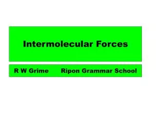 Intermolecular Forces