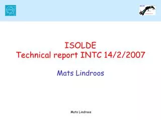 ISOLDE Technical report INTC 14/2/2007