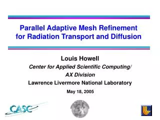 Parallel Adaptive Mesh Refinement for Radiation Transport and Diffusion