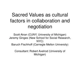 Sacred Values as cultural factors in collaboration and negotiation