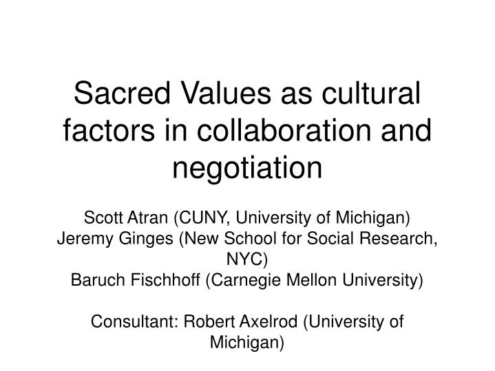sacred values as cultural factors in collaboration and negotiation
