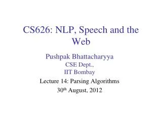 CS626: NLP, Speech and the Web