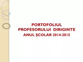 portofoliul profesorului diriginte anul colar 2014 2015