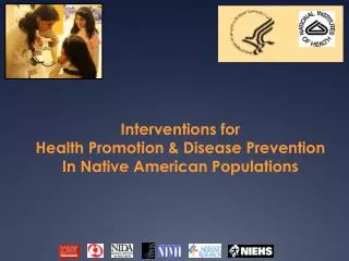 Interventions for Health Promotion &amp; Disease Prevention In Native American Populations