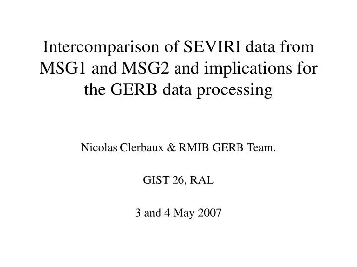 nicolas clerbaux rmib gerb team gist 26 ral 3 and 4 may 2007