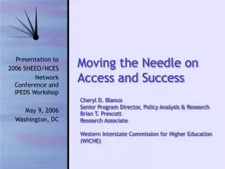 Moving the Needle on Access and Success