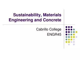 Sustainability, Materials Engineering and Concrete