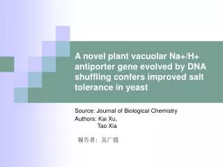 Source: Journal of Biological Chemistry Authors: Kai Xu, Tao Xia ??? : ???