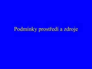 podm nky prost ed a zdroje