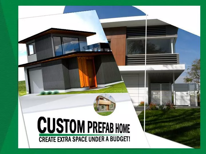 custom prefab home create extra space under a budget