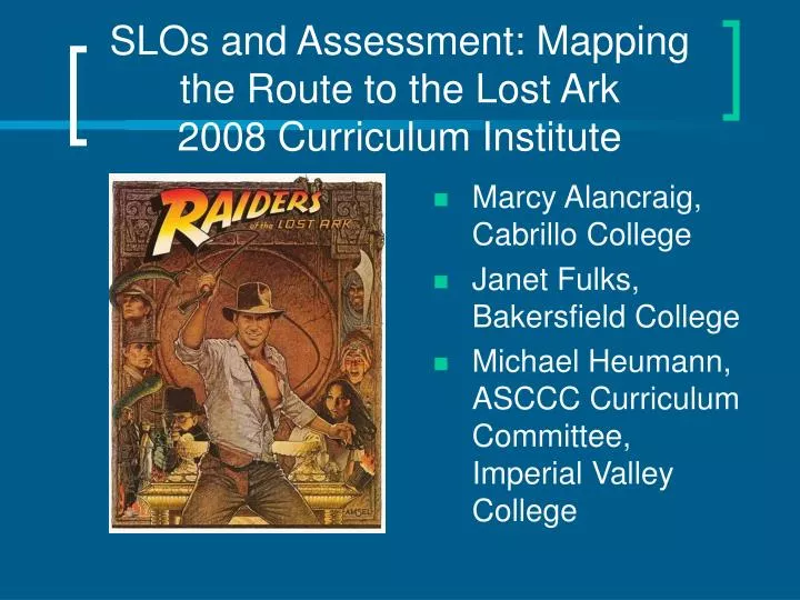 slos and assessment mapping the route to the lost ark 2008 curriculum institute