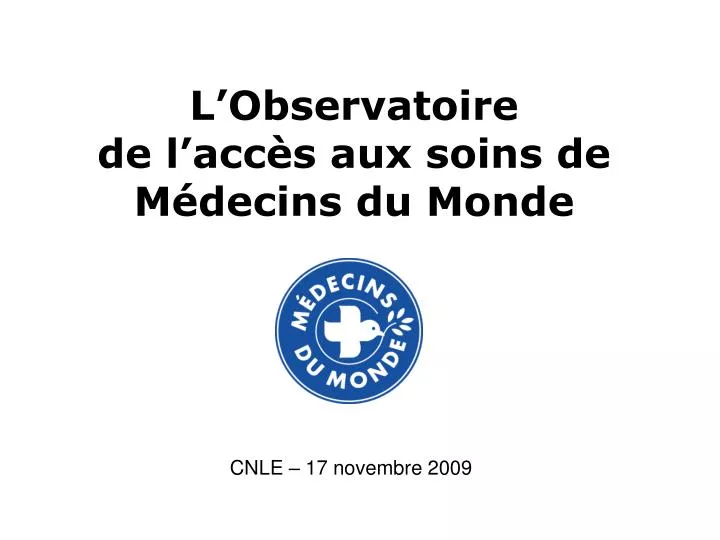 l observatoire de l acc s aux soins de m decins du monde