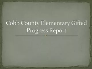 Cobb County Elementary Gifted Progress Report