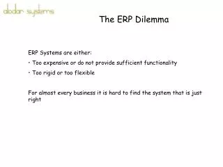 The ERP Dilemma