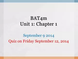 BAT4m Unit 1: Chapter 1