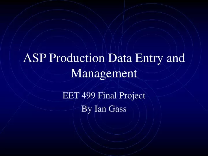 asp production data entry and management