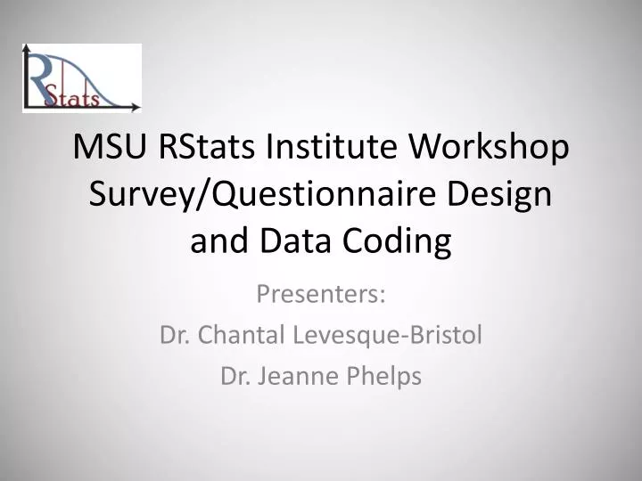msu rstats institute workshop survey questionnaire design and data coding