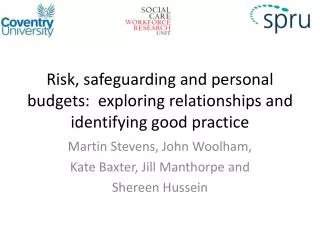 Risk, safeguarding and personal budgets: exploring relationships and identifying good practice