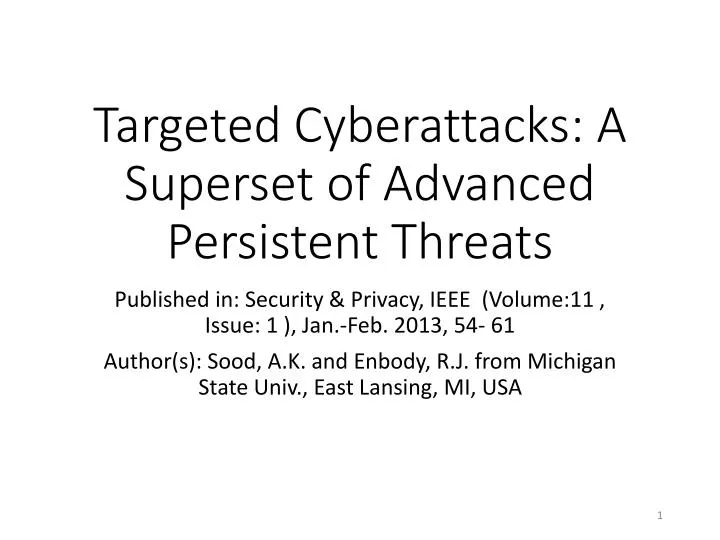 targeted cyberattacks a superset of advanced persistent threats