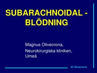 subarachnoidal bl dning