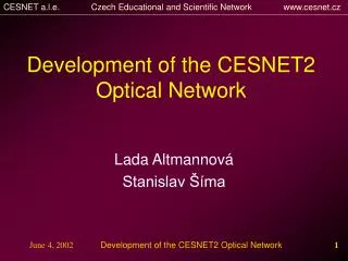 Development of the CESNET2 Optical Network