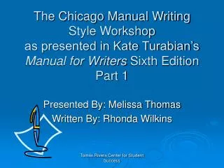 Presented By: Melissa Thomas Written By: Rhonda Wilkins