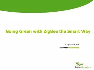 Going Green with ZigBee the Smart Way