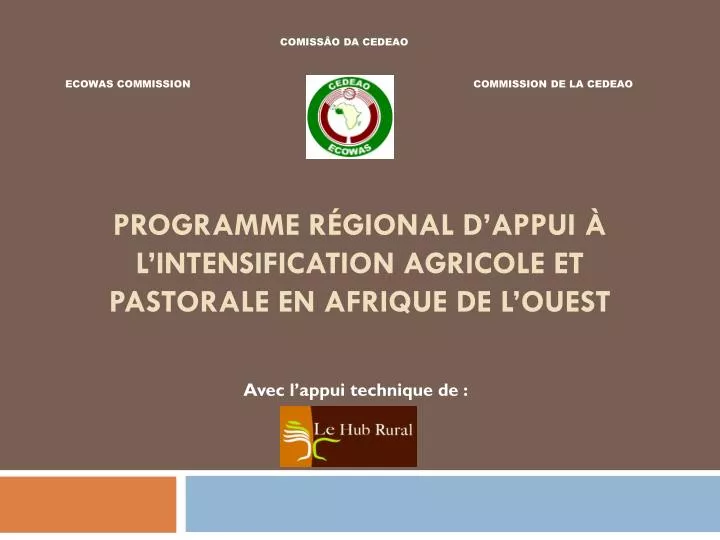 programme r gional d appui l intensification agricole et pastorale en afrique de l ouest