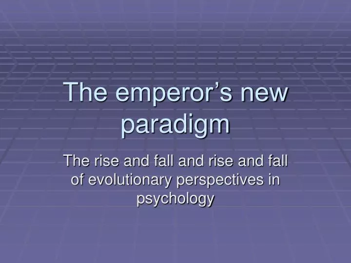the emperor s new paradigm