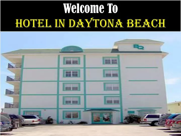 welcome to hotel i n d aytona b each