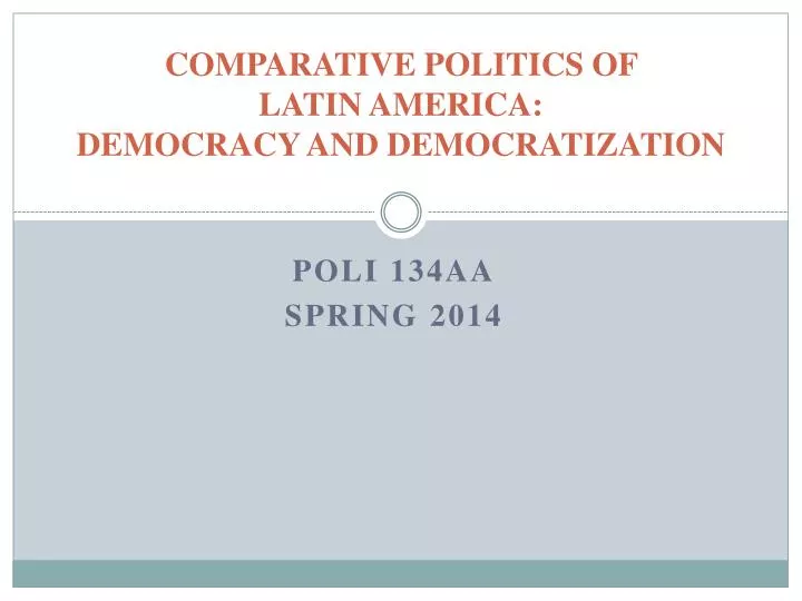 comparative politics of latin america democracy and democratization