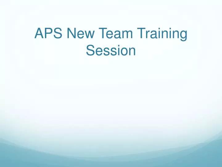 aps new team training session