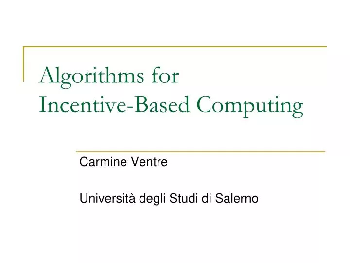 algorithms for incentive based computing