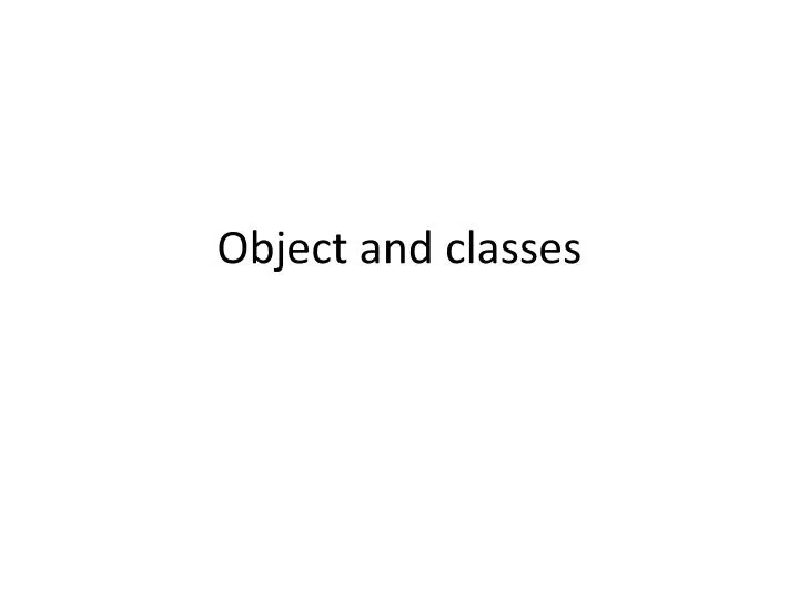 object and classes