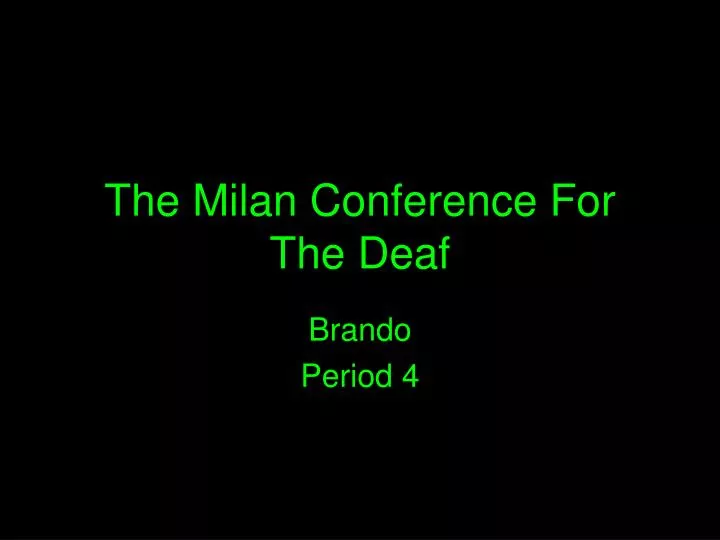 the milan conference for the deaf