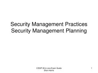 Security Management Practices Security Management Planning