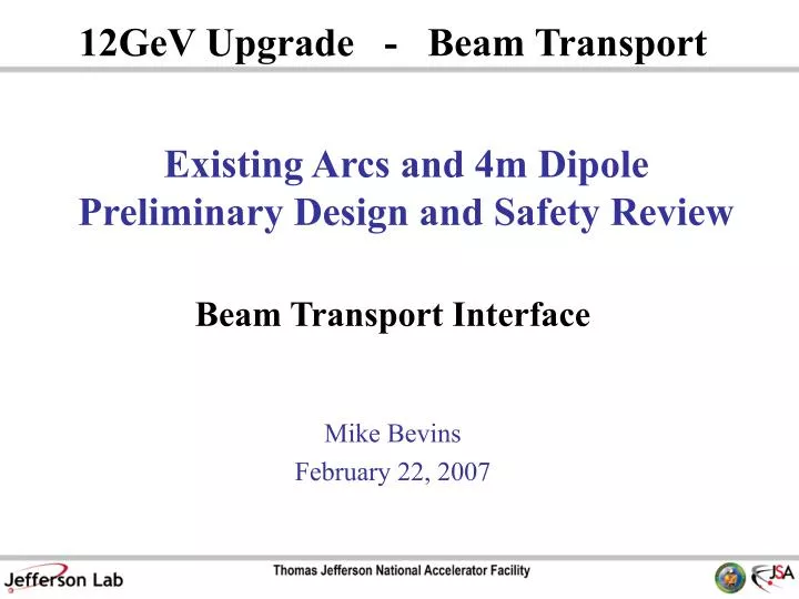 existing arcs and 4m dipole preliminary design and safety review