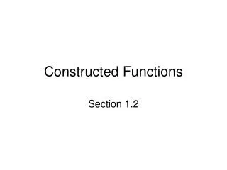 Constructed Functions