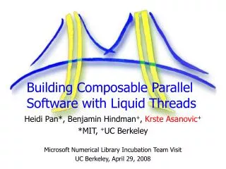 Building Composable Parallel Software with Liquid Threads