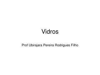vidros