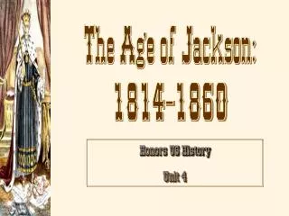 The Age of Jackson: 1814-1860