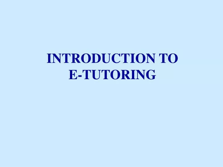 introduction to e tutoring