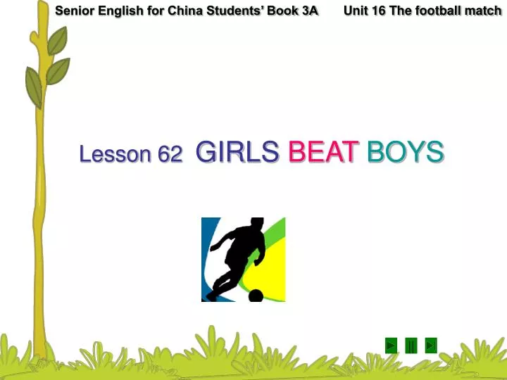 lesson 62 girls beat boys