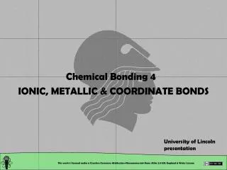 Chemical Bonding 4 IONIC, METALLIC &amp; COORDINATE BONDS