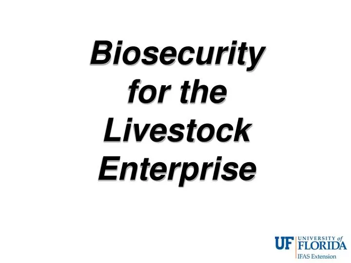 biosecurity for the livestock enterprise