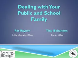 Dealing with Your Public and School Family