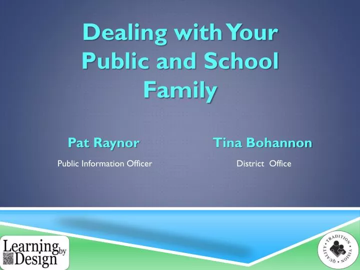 dealing with your public and school family