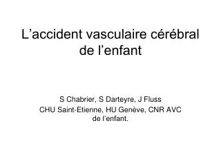 l accident vasculaire c r bral de l enfant